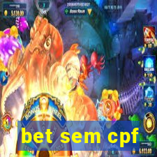 bet sem cpf